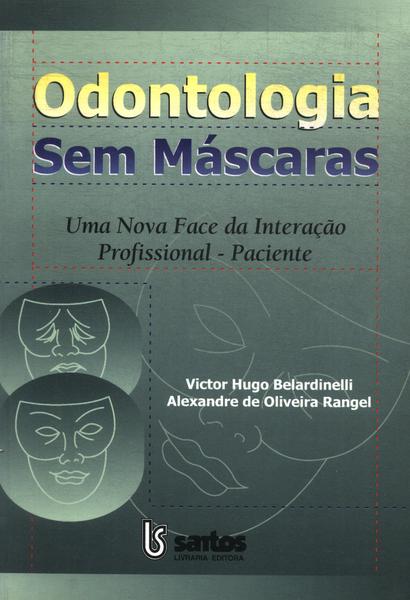 Odontologia Sem Máscaras