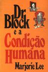 Dr. Block E A Condição Humana