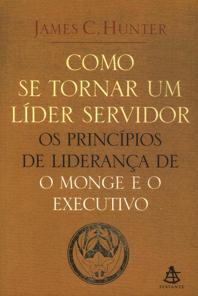 Como Se Tornar Um Líder Servidor