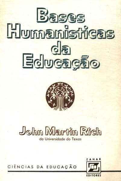Bases Humanisticas Da Educação