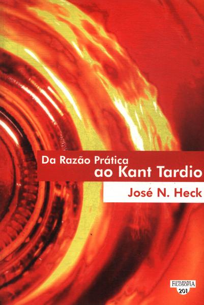 Da Razão Prática Ao Kant Tardio