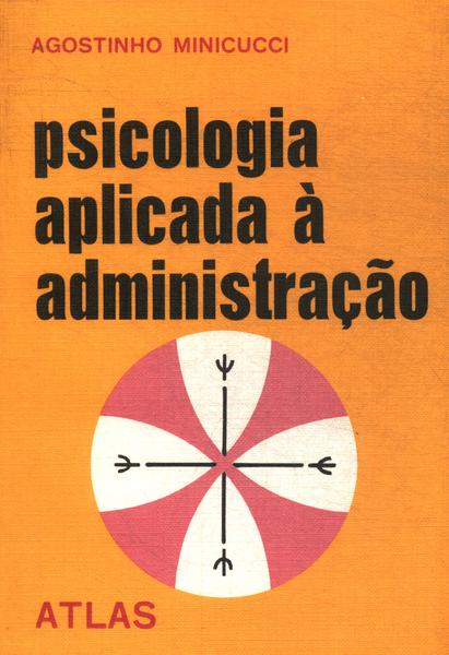 Psicologia Aplicada À Administração