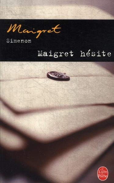 Maigret Hésite