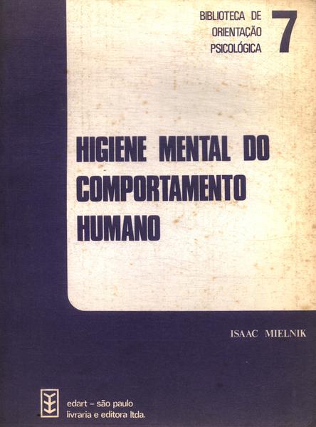 Higiene Mental Do Comportamento Humano