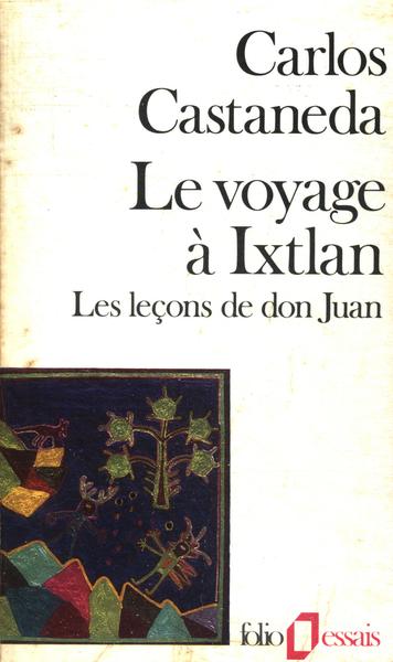 Le Voyage À Ixtlan
