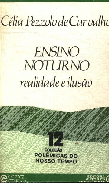 Ensino Noturno: Realidade E Ilusão