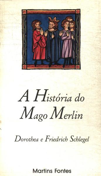 A História Do Mago Merlin