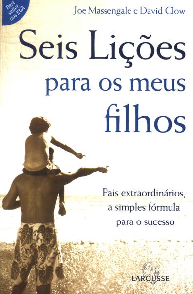 Seis Lições Para Os Meus Filhos