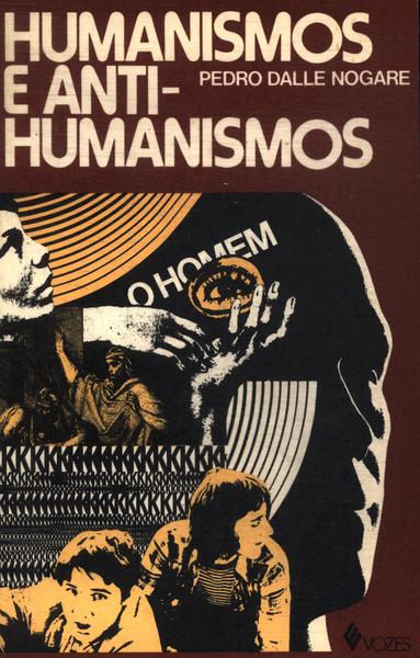 Humanismos E Anti-humanismo