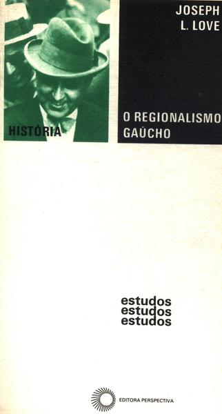 O Regionalismo Gaúcho