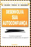 Desenvolva Sua Autoconfiança