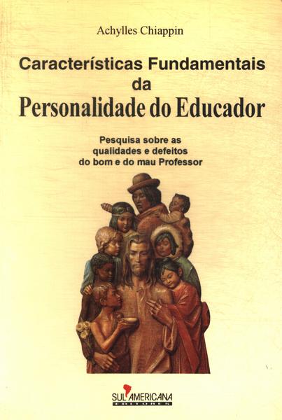 Características Fundamentais Da Personalidade Do Educador