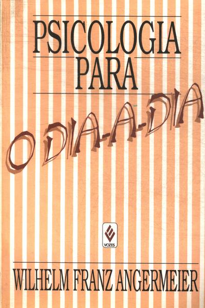 Psicologia Para O Dia-a-dia