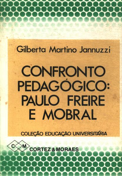Confronto Pedagógico: Paulo Freire E Mobral