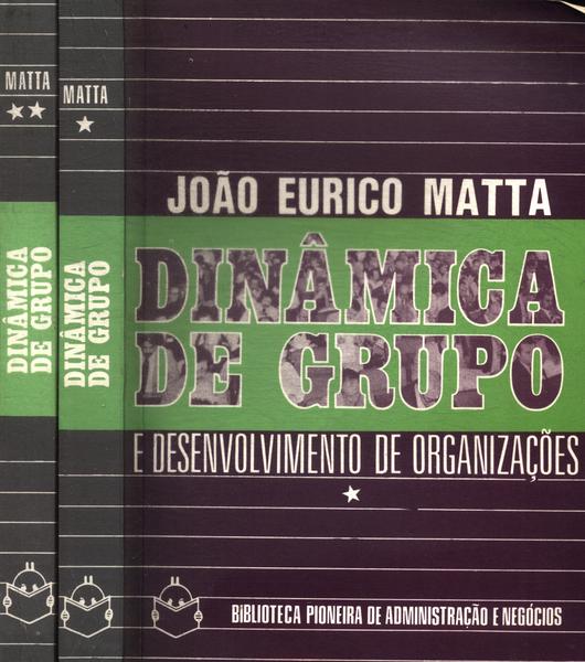 Dinâmica De Grupo E Desenvolvimento De Organizações (2 Volumes)