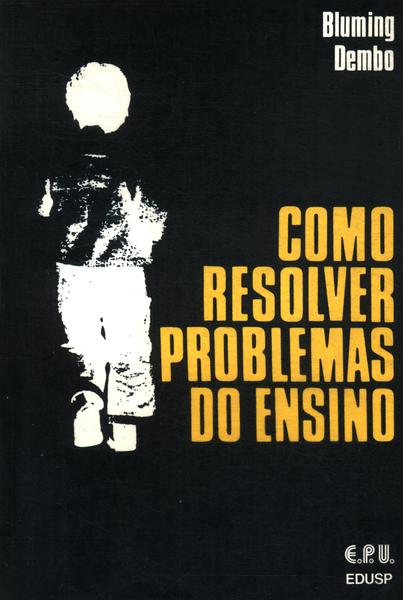 Como Resolver O Problema Do Ensino