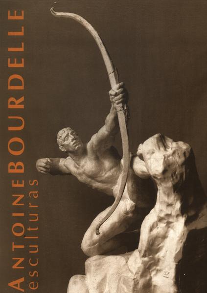 Antoine Bourdelle: Esculturas