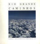 Rio Grande: Caminhos