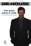 Dr. House: Um Guia Para A Vida