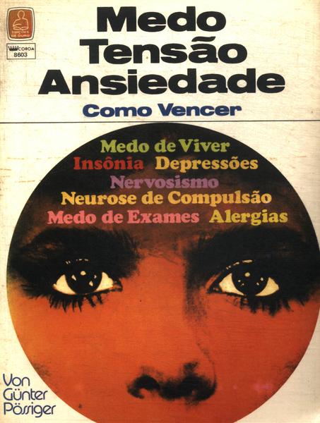 Medo, Tensão, Ansiedade