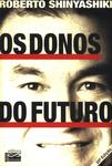 Os Donos Do Futuro