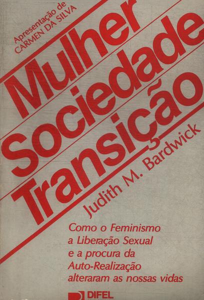 Mulher, Sociedade, Transição