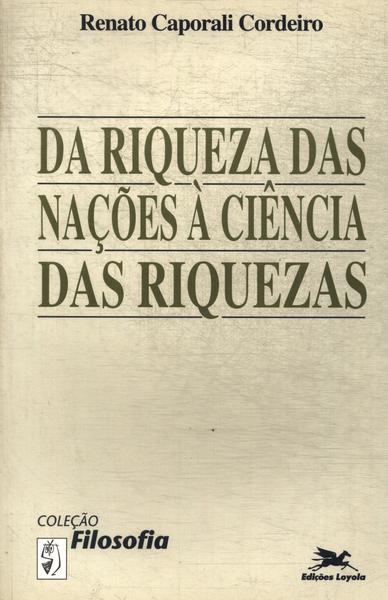 Das Riquezas Das Nações À Ciência Das Riquezas