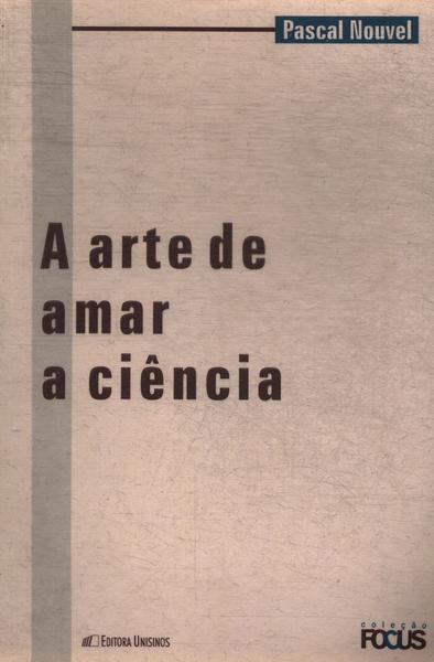 Arte De Amar A Ciencia, A