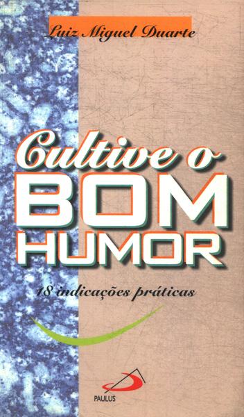 Cultive O Bom Humor