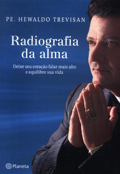 Radiografia Da Alma