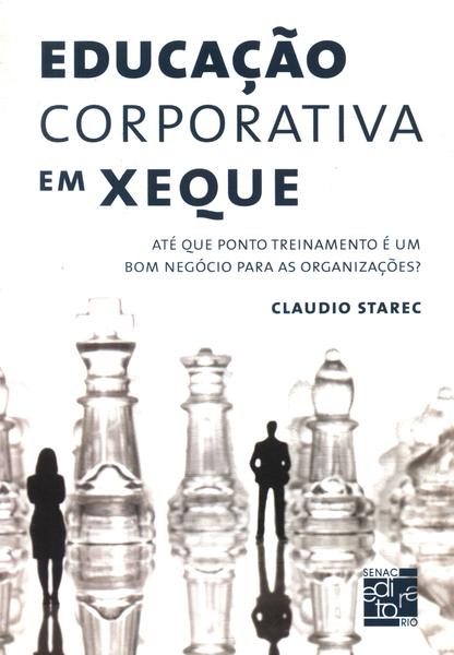 Educação Corporativa Em Xeque