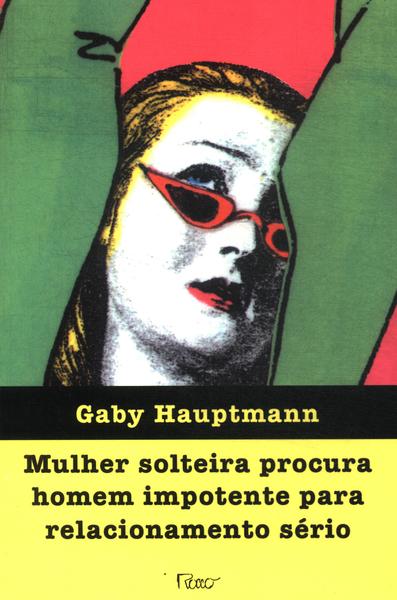 Mulher Solteira Procura Homem Impotente Para Relacionamento Sério