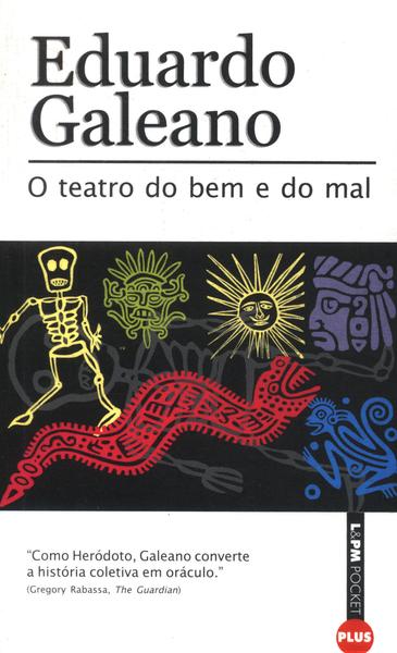 O Teatro Do Bem E Do Mal