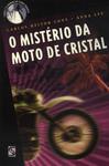 O Mistério Da Moto De Cristal