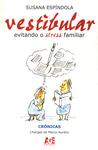 Vestibular: Evitando O Stress Familiar