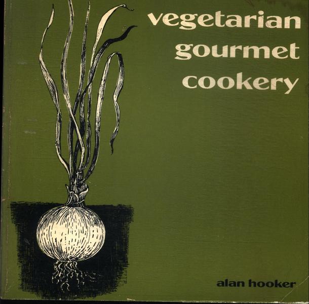 Vegetarian Gourmet Cookery