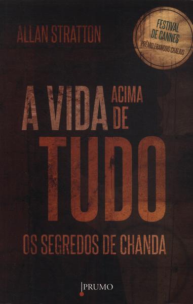 A Vida Acima De Tudo