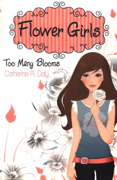 Flower Girls: Too Many Blooms
