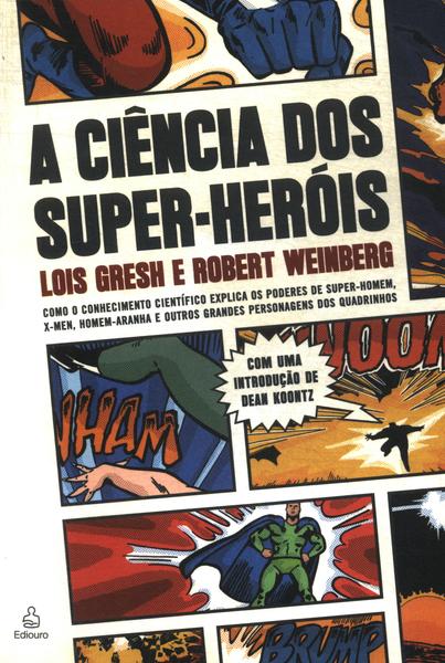 A Ciência Dos Super-Heróis
