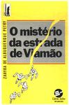 O Mistério Da Estrada De Viamão