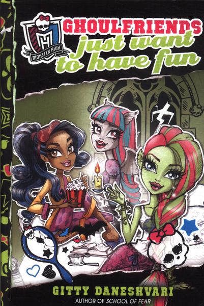 Monster High: Ghoulfriends Just Want To Have Fun