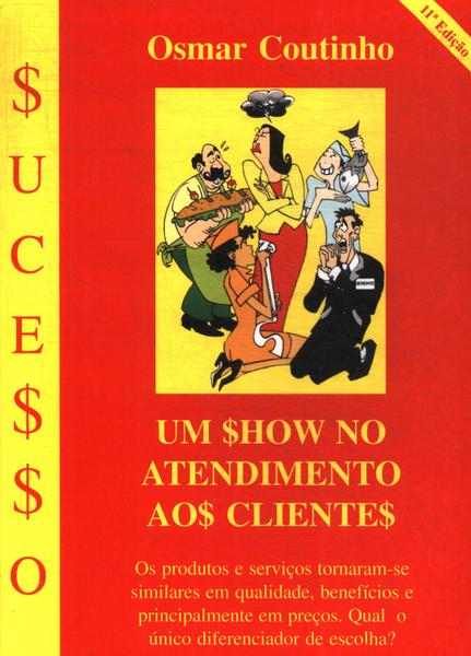 Um Show No Atendimento Aos Clientes