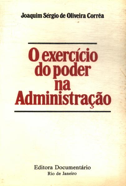 O Exercício Do Poder Na Administração