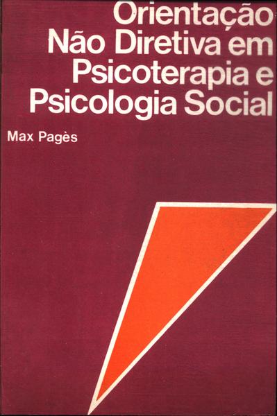 Orientação Não Diretiva Em Psicoterapia E Psicologia Social