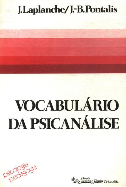 Vocabulário Da Psicanálise