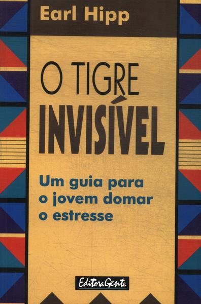 O Tigre Invisível