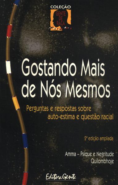 Gostando Mais De Nós Mesmos