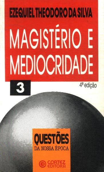 Magistério E Mediocridade