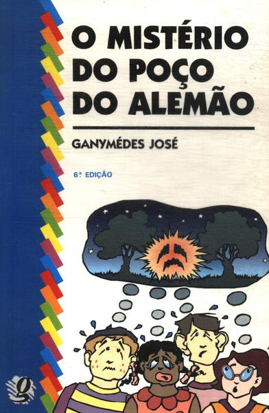 O Mistério Do Poço Do Alemão