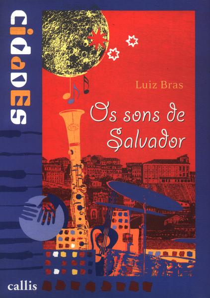 Os Sons De Salvador